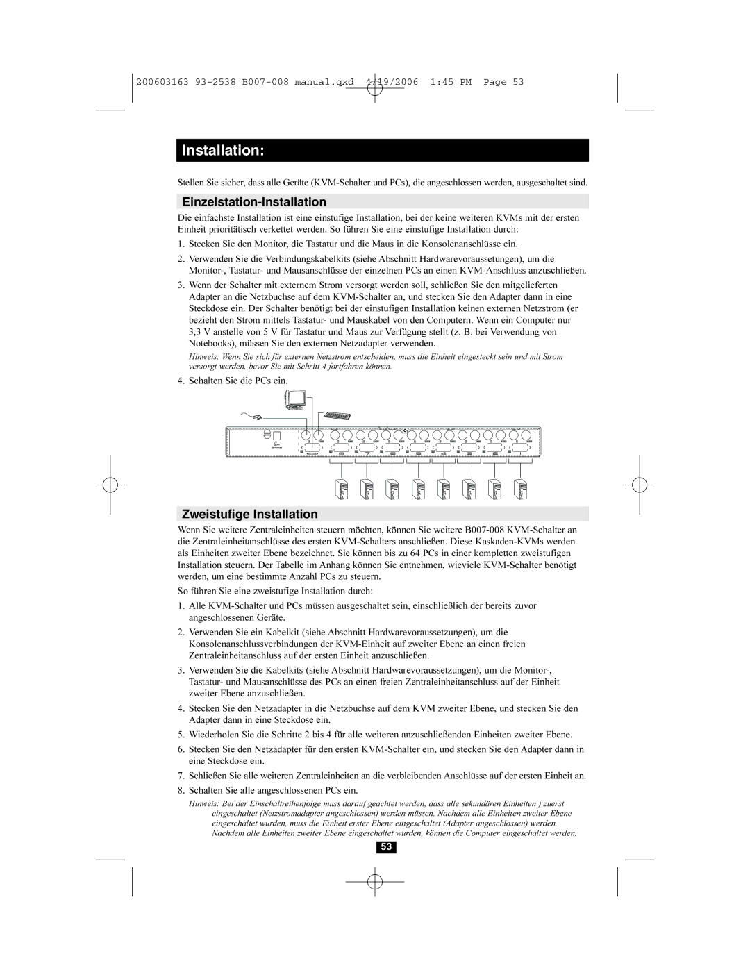 Tripp Lite B007-008 owner manual Einzelstation-Installation, Zweistufige Installation, Schalten Sie die PCs ein 