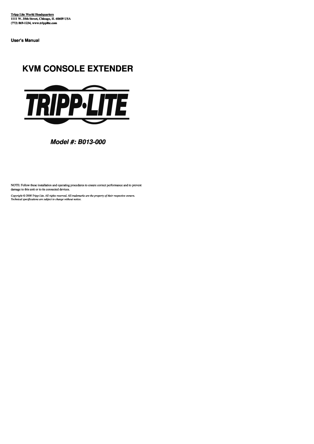 Tripp Lite user manual Kvm Console Extender, Model # B013-000, User’s Manual, Tripp Lite World Headquarters 