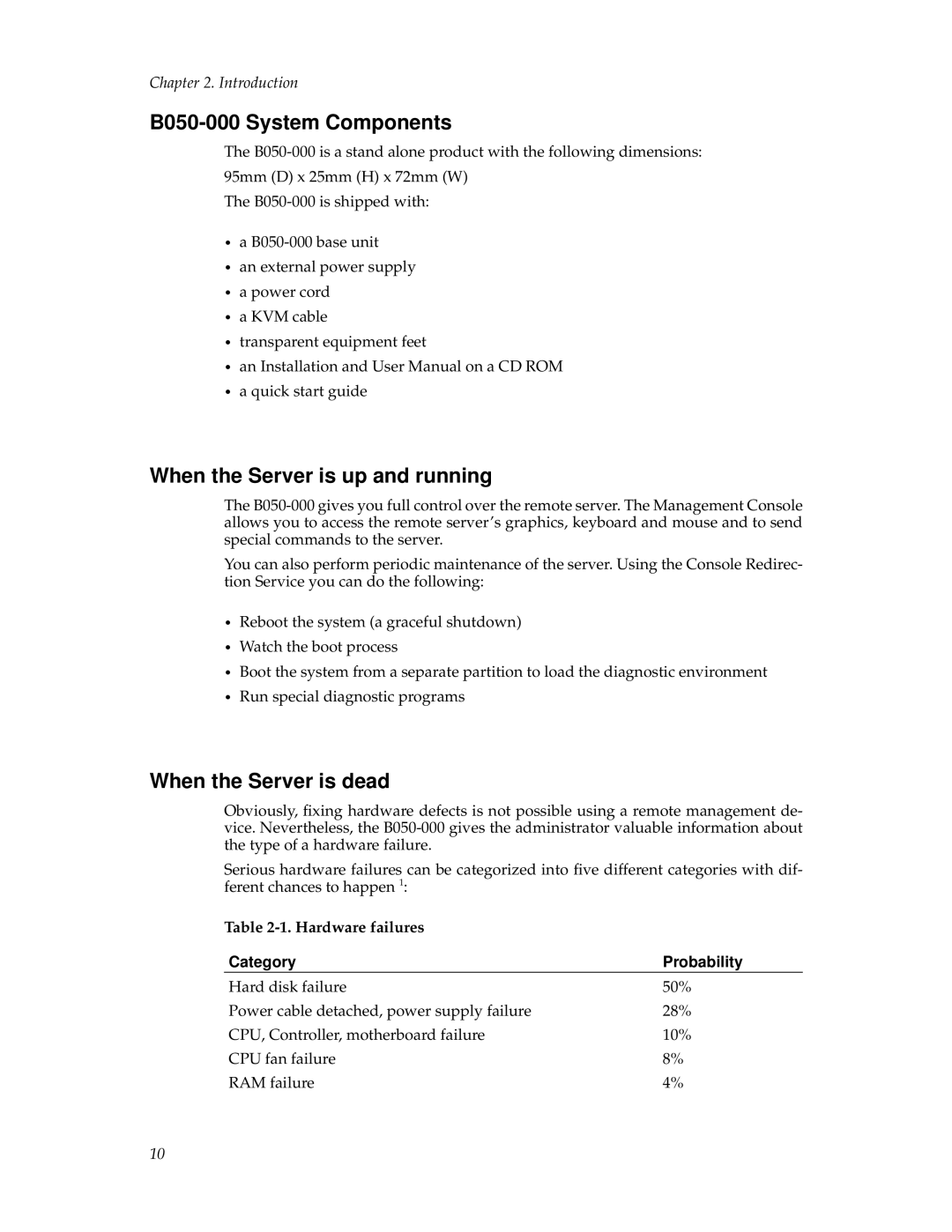 Tripp Lite manual B050-000 System Components, When the Server is up and running, When the Server is dead 