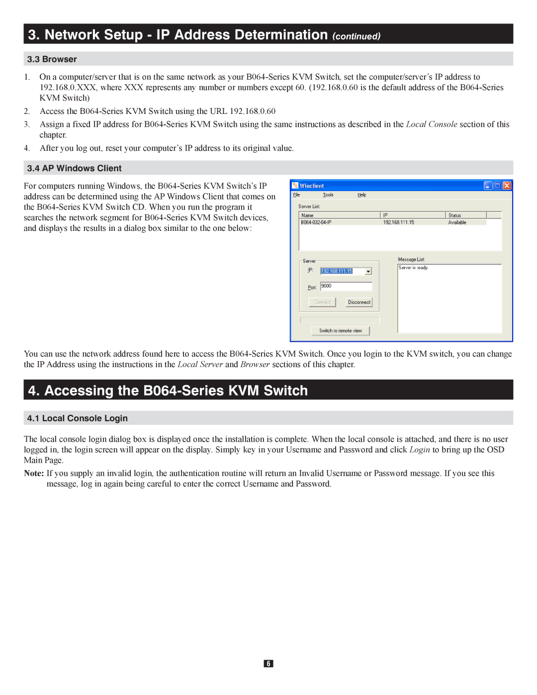 Tripp Lite B064-016-04-IP quick start Accessing the B064-Series KVM Switch, Browser, AP Windows Client, Local Console Login 