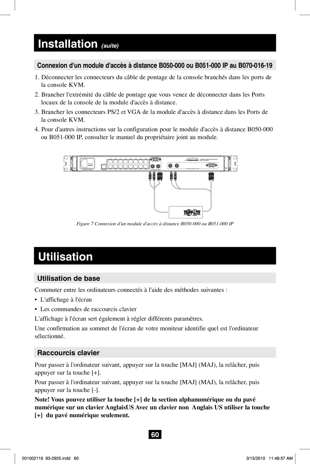 Tripp Lite B070-008-19, B070-016-19 owner manual Utilisation de base, Raccourcis clavier 