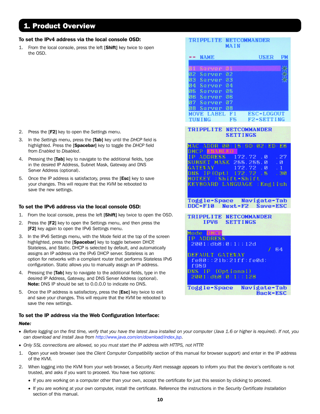 Tripp Lite B072-008-IP, B072-016-IP, B070-016-19-IP, B070-008-19-IP To set the IPv4 address via the local console OSD 