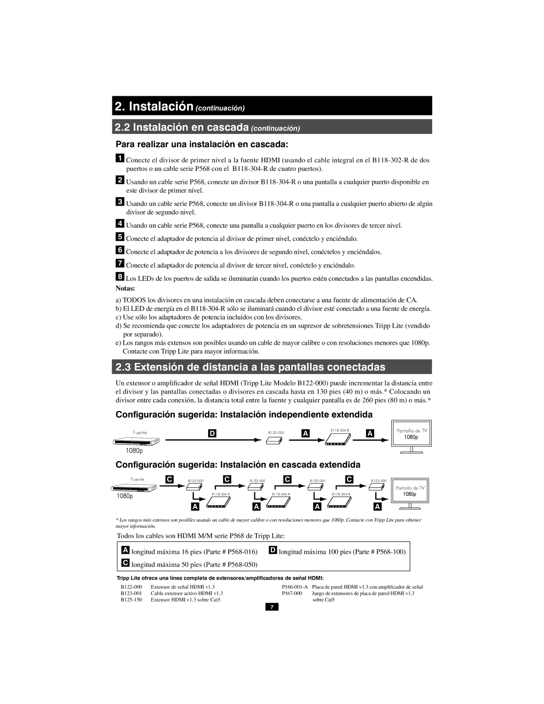 Tripp Lite B118-302-R Para realizar una instalación en cascada, Conﬁguración sugerida Instalación independiente extendida 