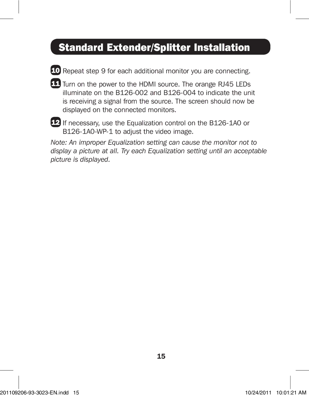 Tripp Lite B126-1P0-WP-1, B126-1A0-WP-1, B126-004, B126-110, B126-1A1-WP Standard Extender/Splitter Installation 