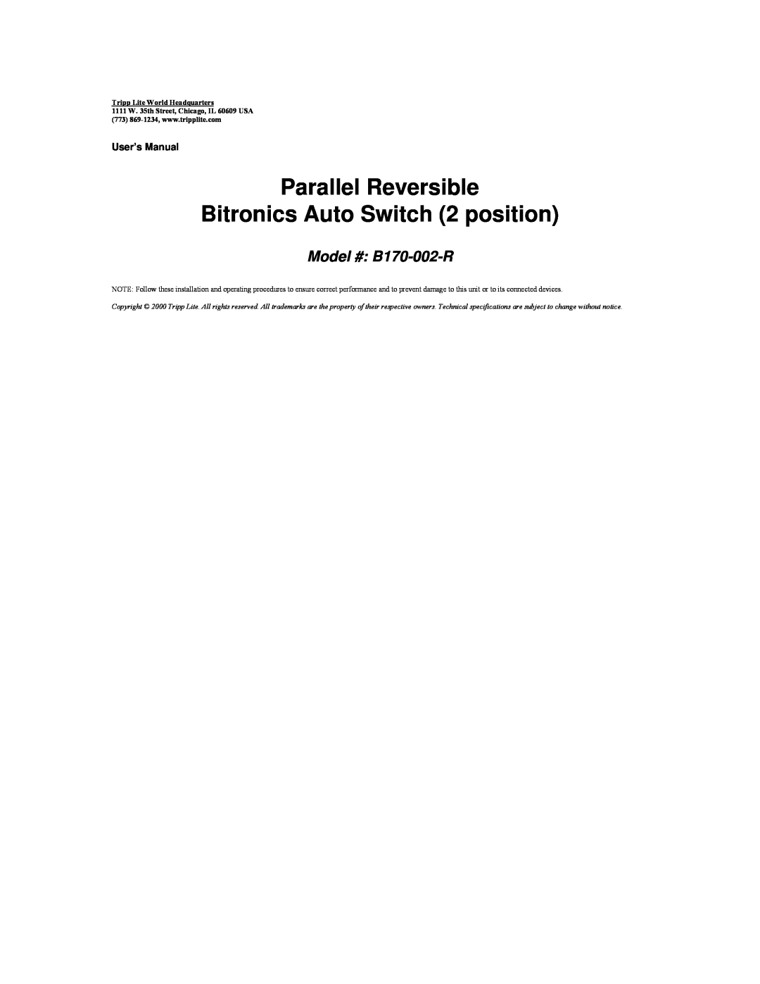 Tripp Lite user manual Parallel Reversible Bitronics Auto Switch 2 position, Model # B170-002-R, User’s Manual 