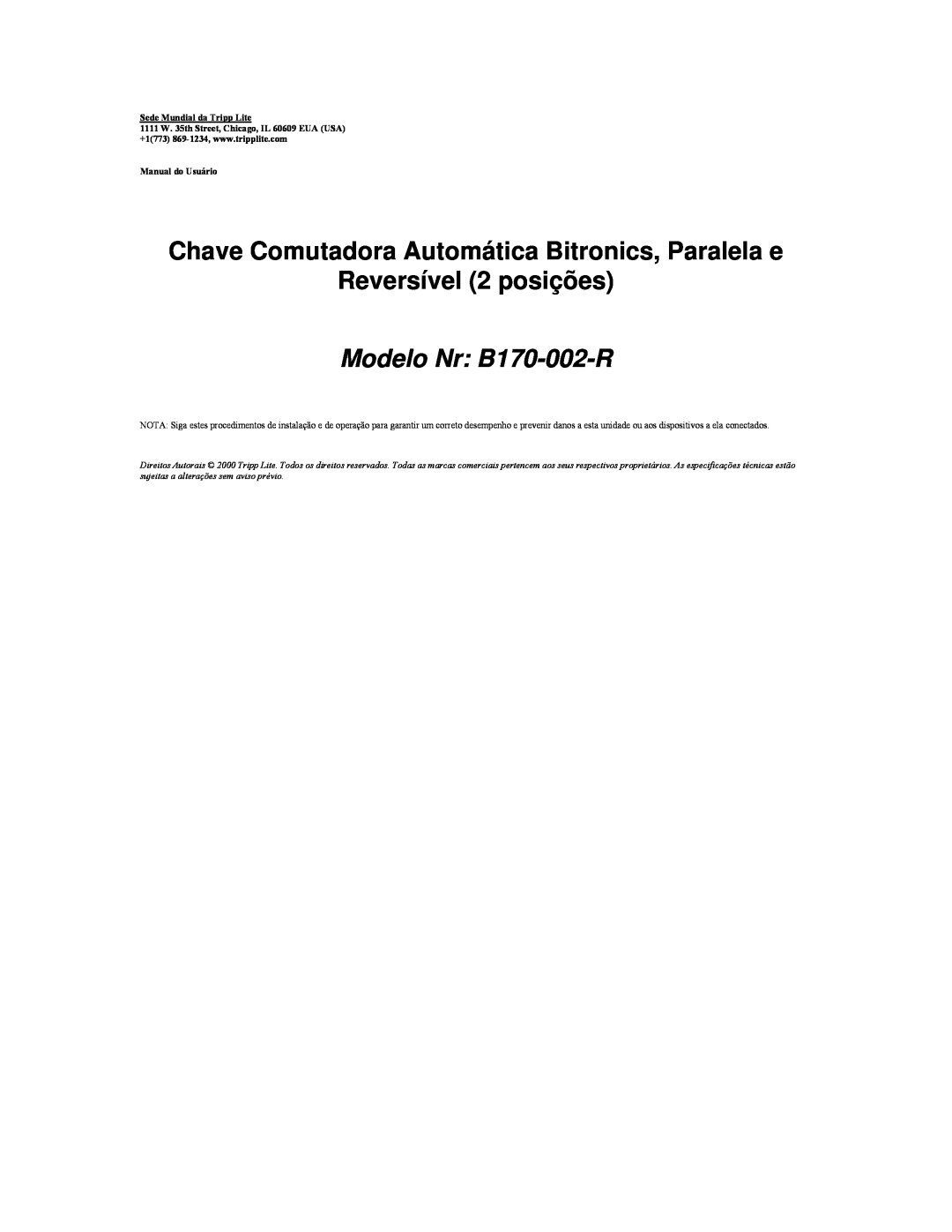 Tripp Lite user manual Chave Comutadora Automática Bitronics, Paralela e, Reversível 2 posições, Modelo Nr B170-002-R 