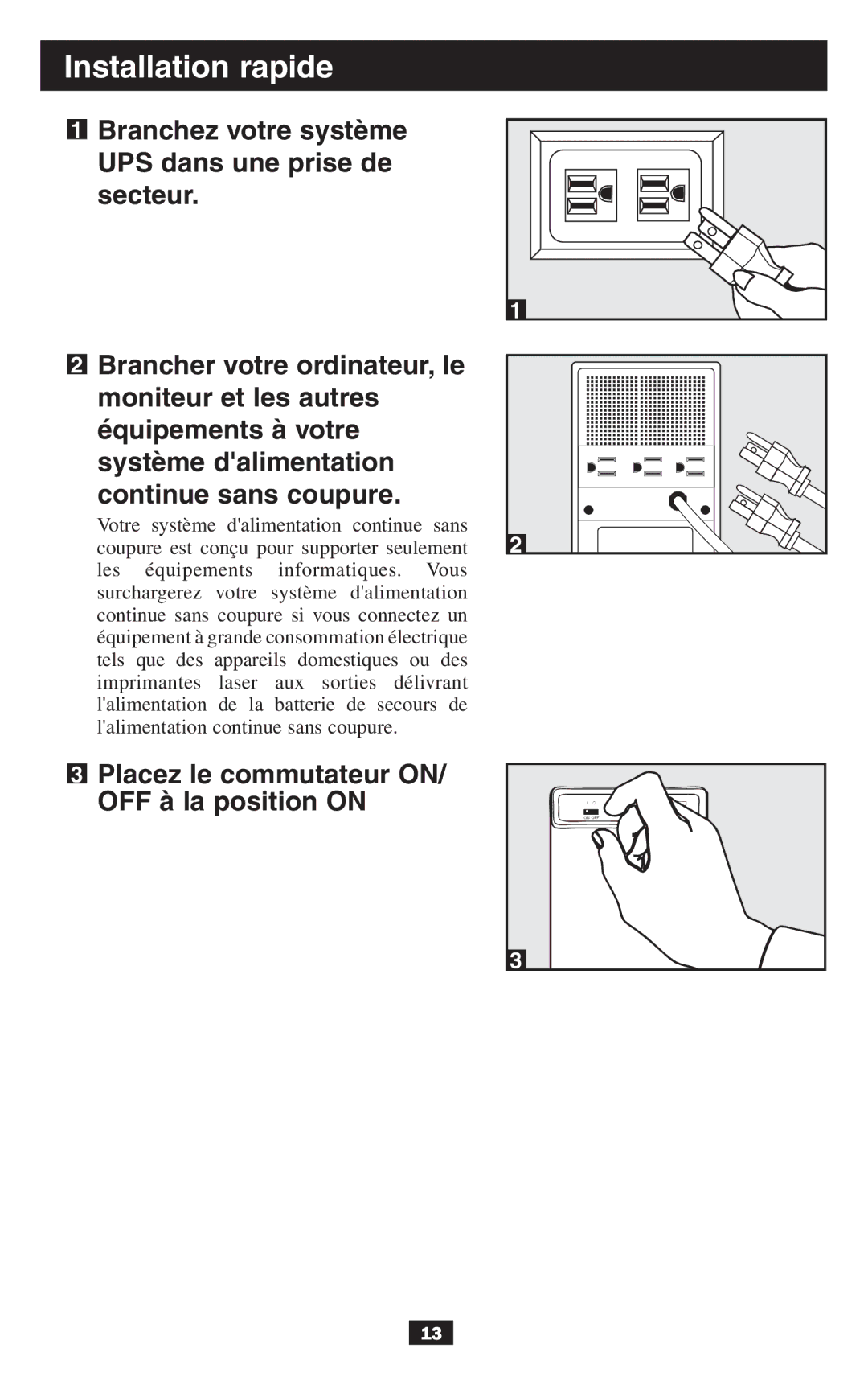 Tripp Lite BCPERS300 owner manual Installation rapide, Placez le commutateur ON/ OFF à la position on 