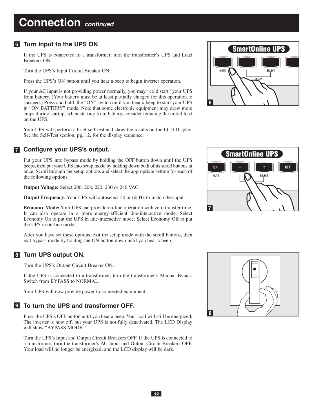 Tripp Lite BP240V7RT3U, BP240V10RT3U, SU10KXFMR Turn input to the UPS on, Configure your UPS’s output, Turn UPS output on 