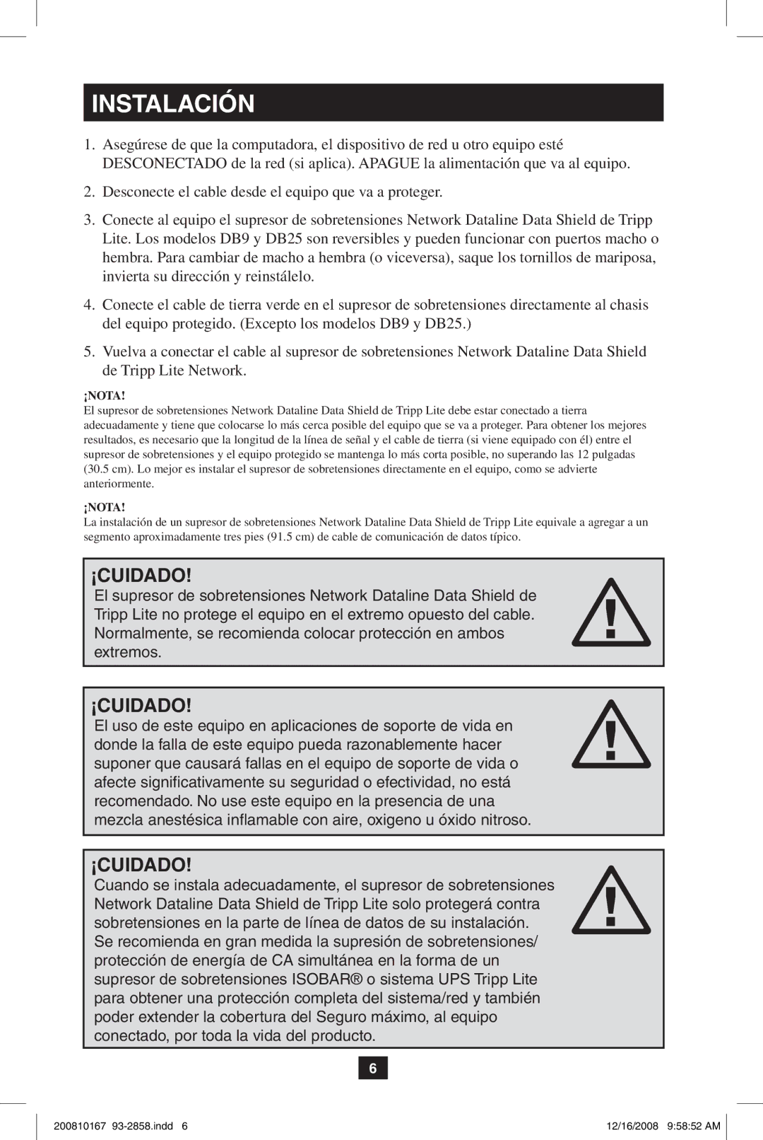 Tripp Lite Data Shield owner manual Instalación, ¡Nota 