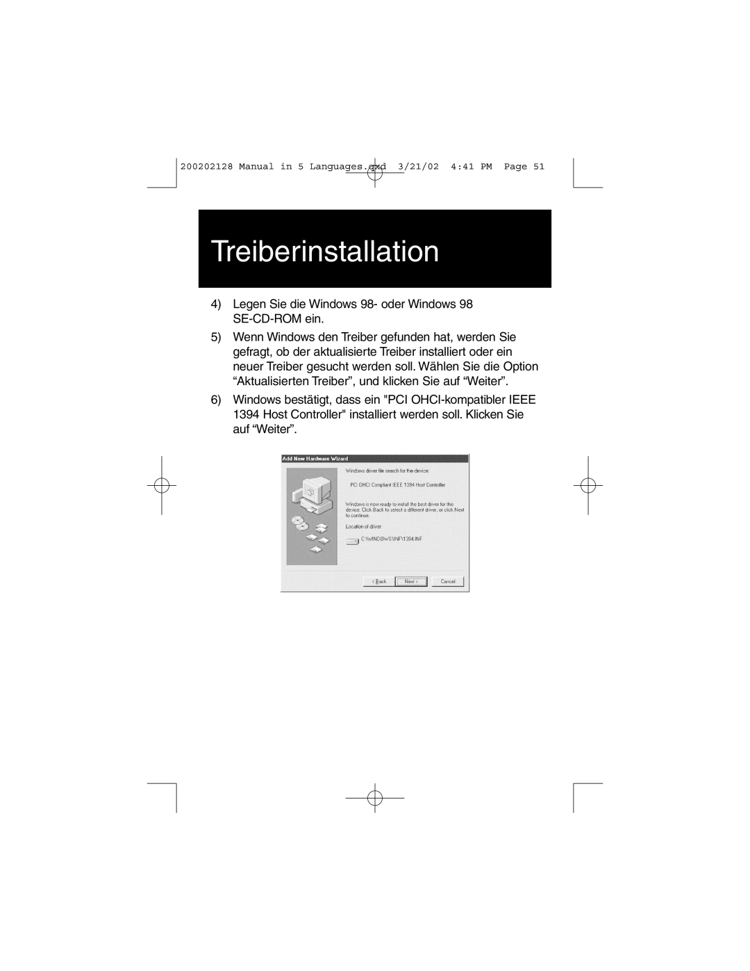 Tripp Lite F200-003-R user manual Treiberinstallation, Legen Sie die Windows 98- oder Windows 98 SE-CD-ROM ein 