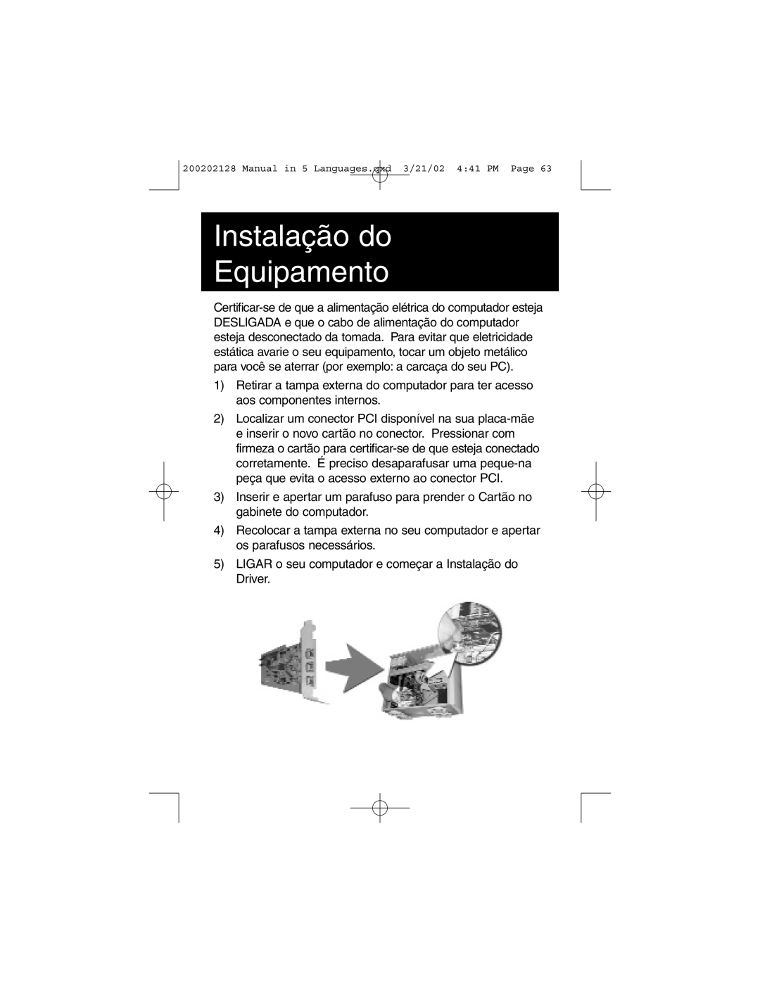 Tripp Lite F200-003-R user manual Instalação do Equipamento 