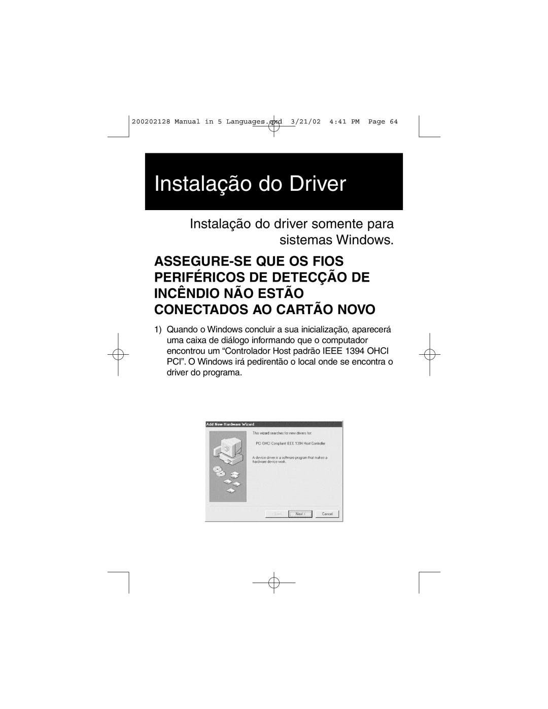 Tripp Lite F200-003-R user manual Instalação do Driver, Instalação do driver somente para sistemas Windows 