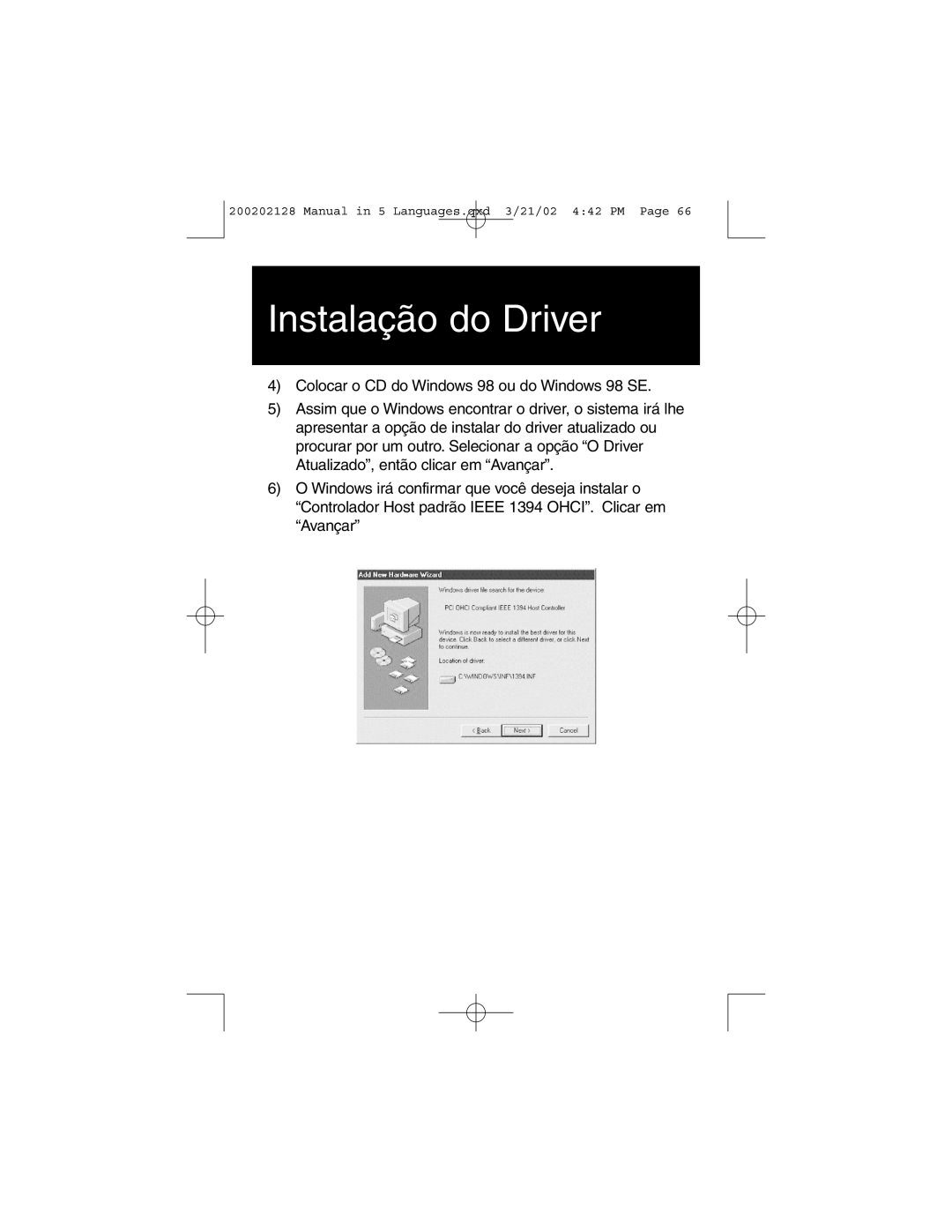 Tripp Lite F200-003-R user manual Instalação do Driver, Colocar o CD do Windows 98 ou do Windows 98 SE 