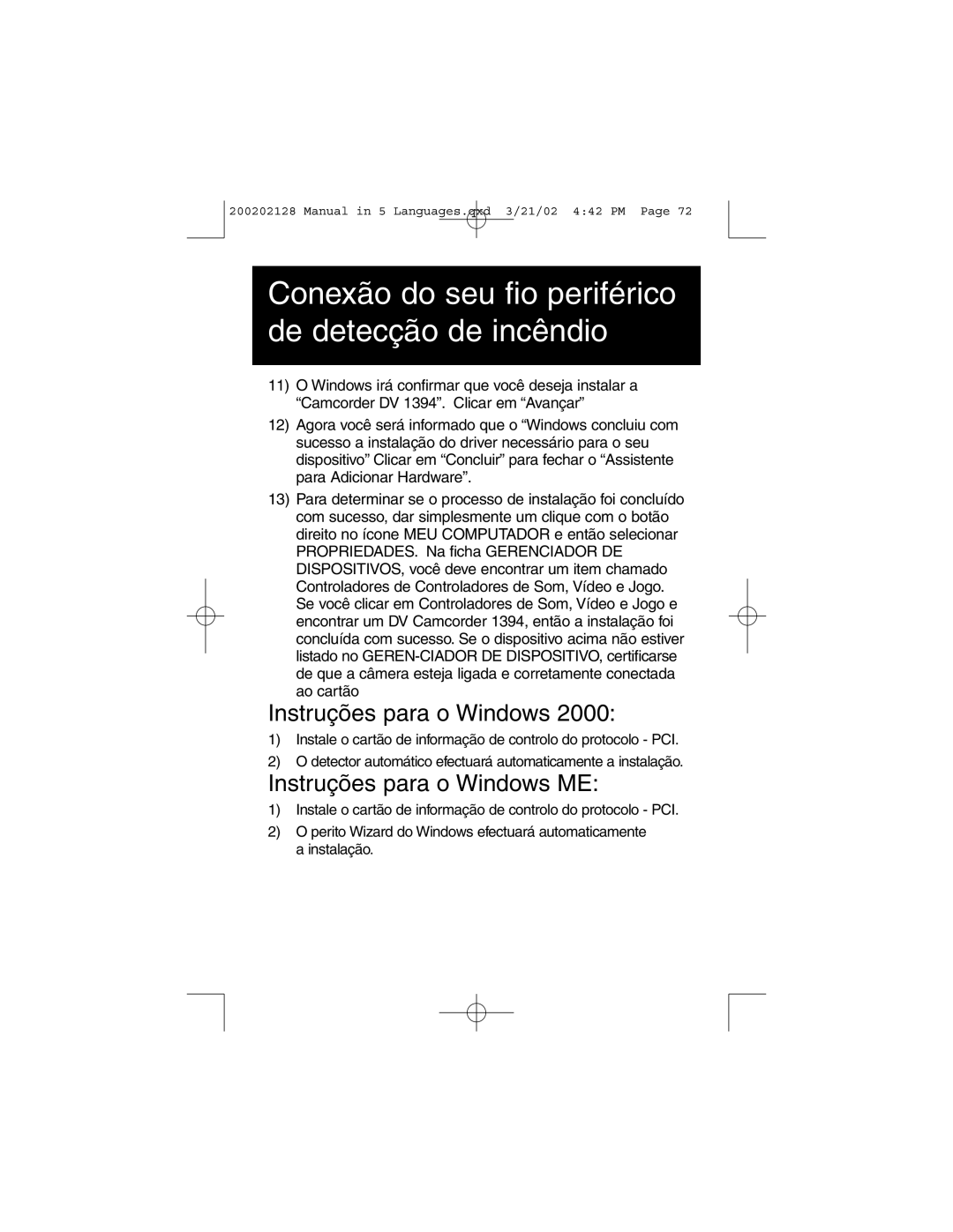 Tripp Lite F200-003-R user manual Instruções para o Windows ME, Conexão do seu fio periférico de detecção de incêndio 