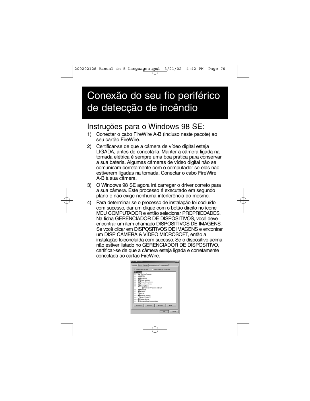 Tripp Lite F200-003-R user manual Conexão do seu fio periférico de detecção de incêndio, Instruções para o Windows 98 SE 