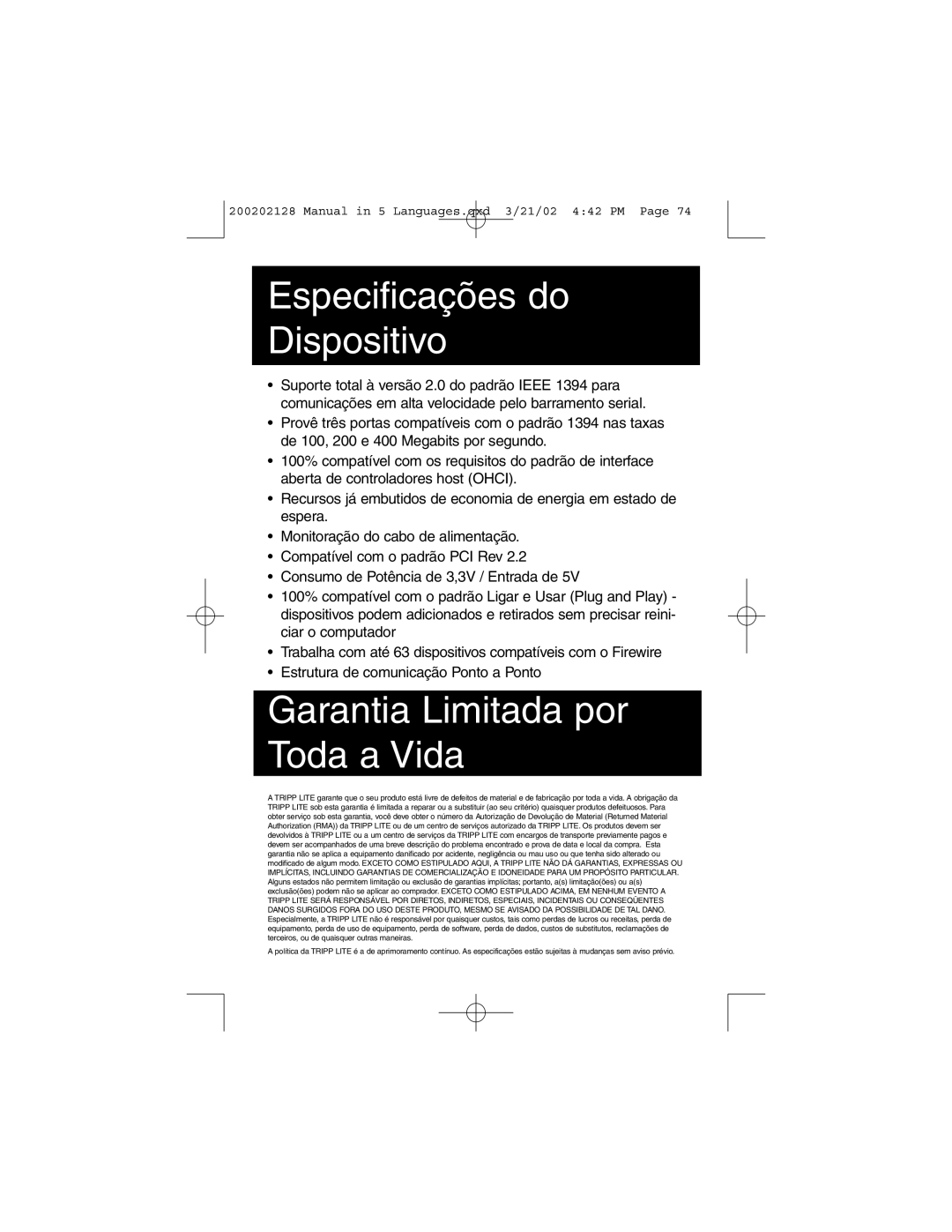 Tripp Lite F200-003-R user manual Especificações do Dispositivo, Garantia Limitada por Toda a Vida 