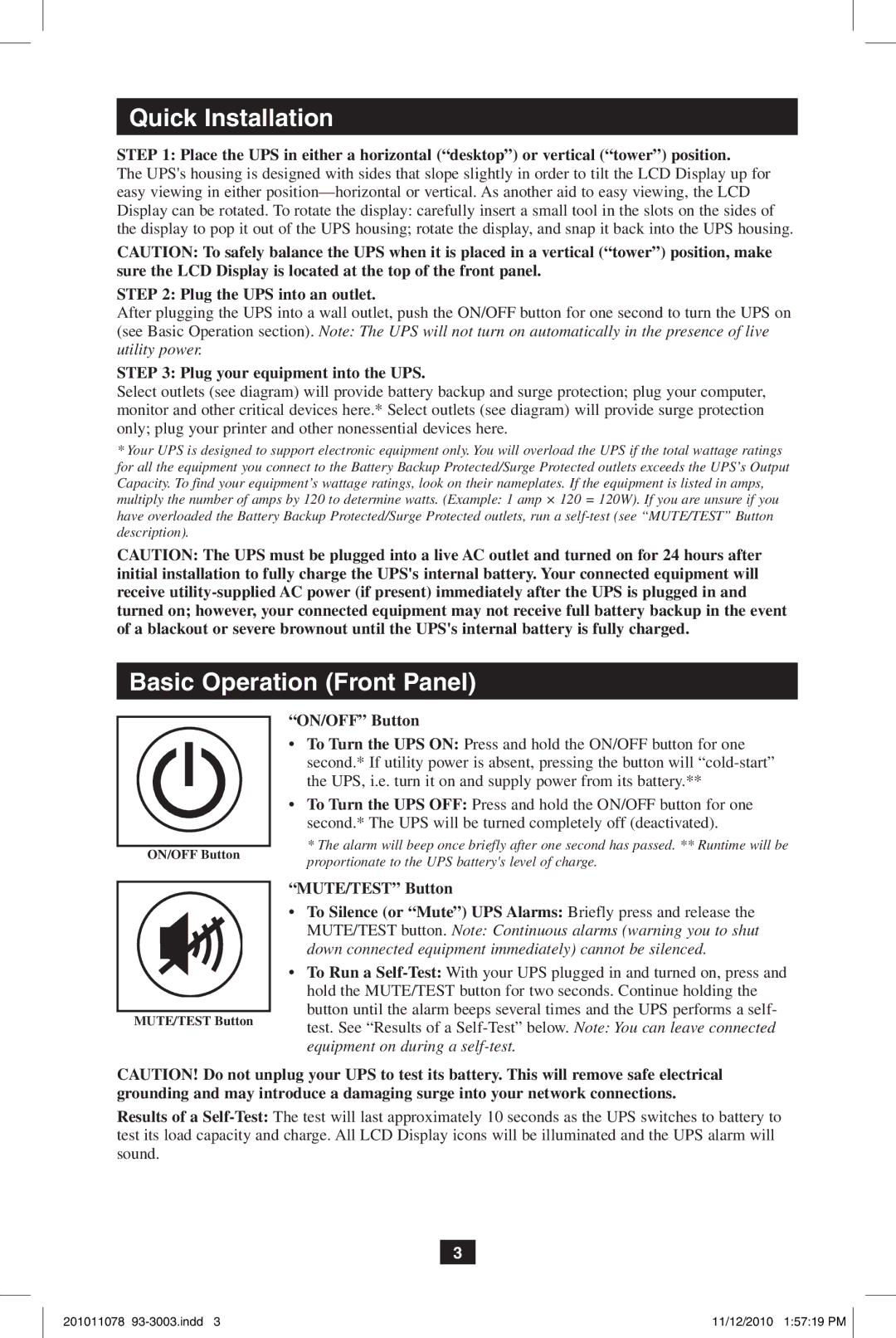 Tripp Lite G1010USB owner manual Basic Operation Front Panel, Plug the UPS into an outlet, Plug your equipment into the UPS 