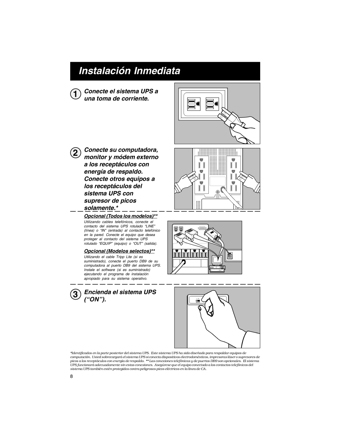 Tripp Lite Instalación Inmediata, Encienda el sistema UPS, Opcional Todos los modelos, Opcional Modelos selectos 