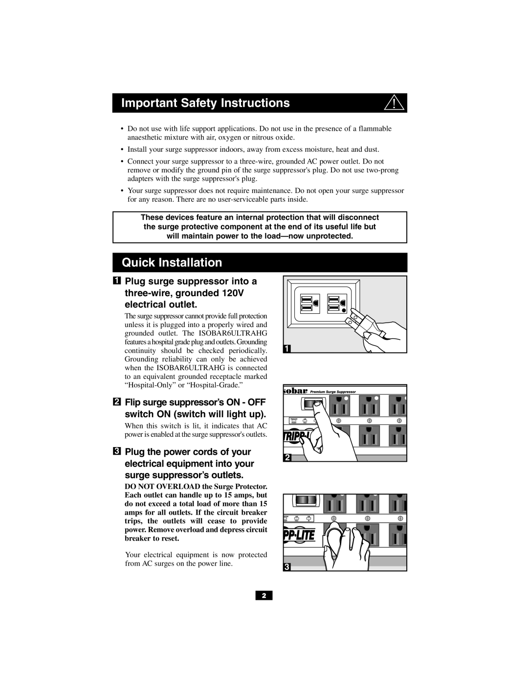 Tripp Lite ISOBAR6ULTRAHG owner manual Switch on switch will light up, Surge suppressor’s outlets 