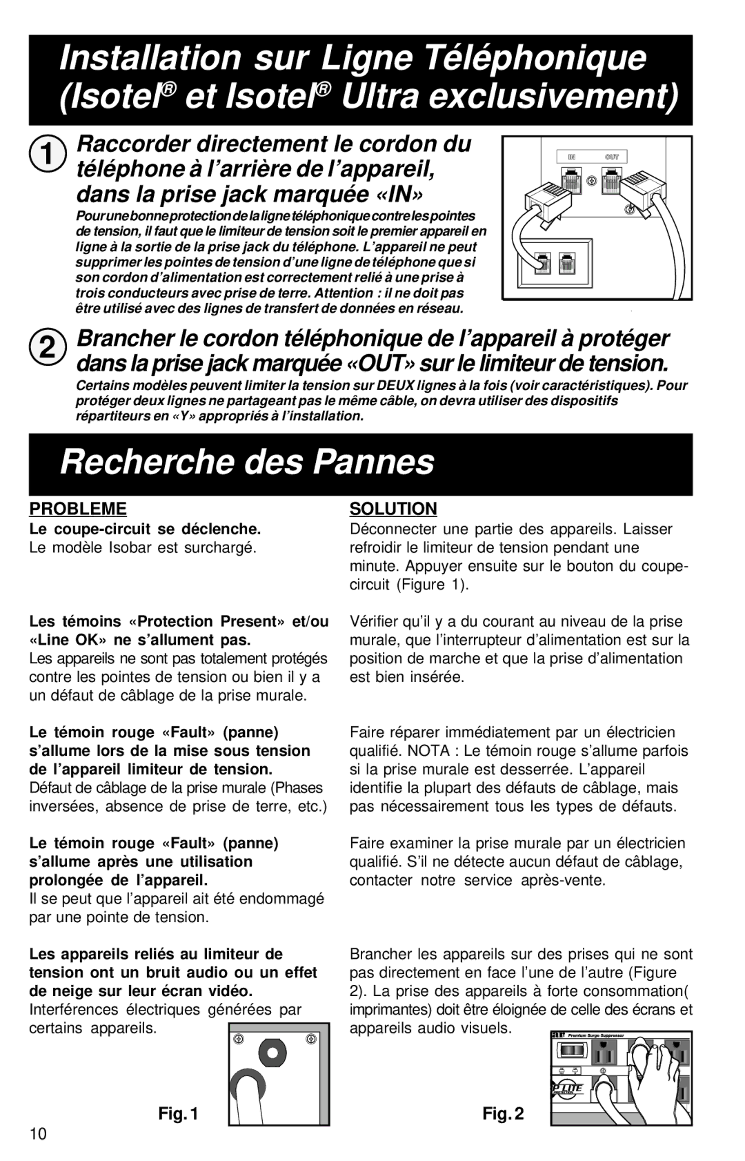 Tripp Lite Isobar Ultra, Isotel owner manual Recherche des Pannes, Brancher le cordon téléphonique de l’appareil à protéger 