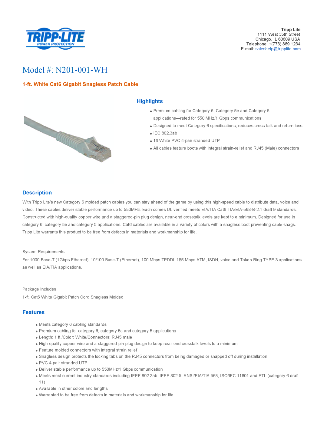 Tripp Lite specifications Model # N201-001-WH, Ft. White Cat6 Gigabit Snagless Patch Cable, Highlights, Description 