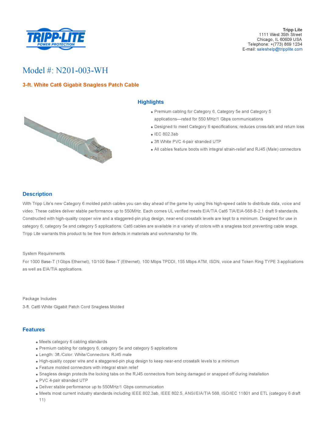 Tripp Lite specifications Model # N201-003-WH, Ft. White Cat6 Gigabit Snagless Patch Cable, Highlights, Description 