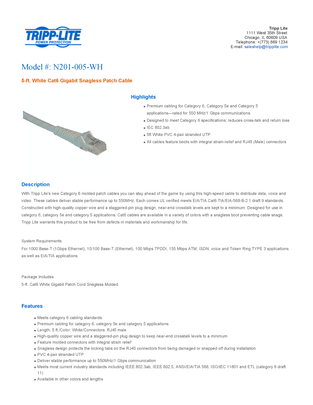 Tripp Lite specifications Model # N201-005-WH, Ft. White Cat6 Gigabit Snagless Patch Cable, Highlights, Description 