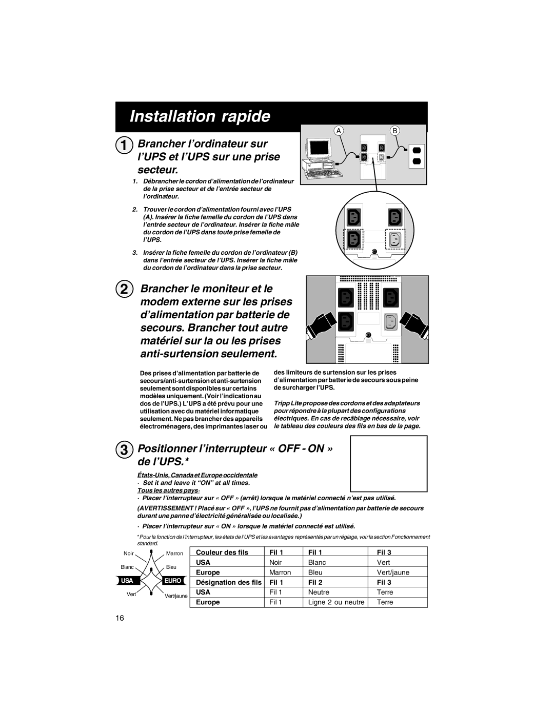 Tripp Lite OMNIPRO owner manual Installation rapide, Positionner l’interrupteur « OFF on » de l’UPS 