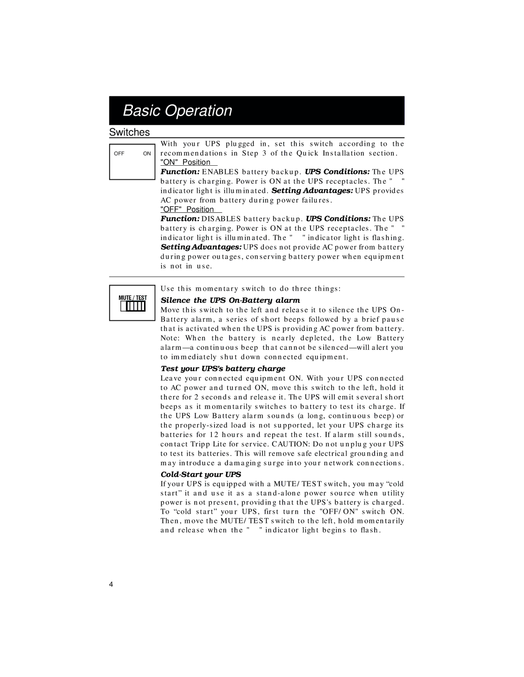 Tripp Lite OmniPro500 Basic Operation, Switches, Silence the UPS On-Battery alarm, Test your UPSs battery charge 