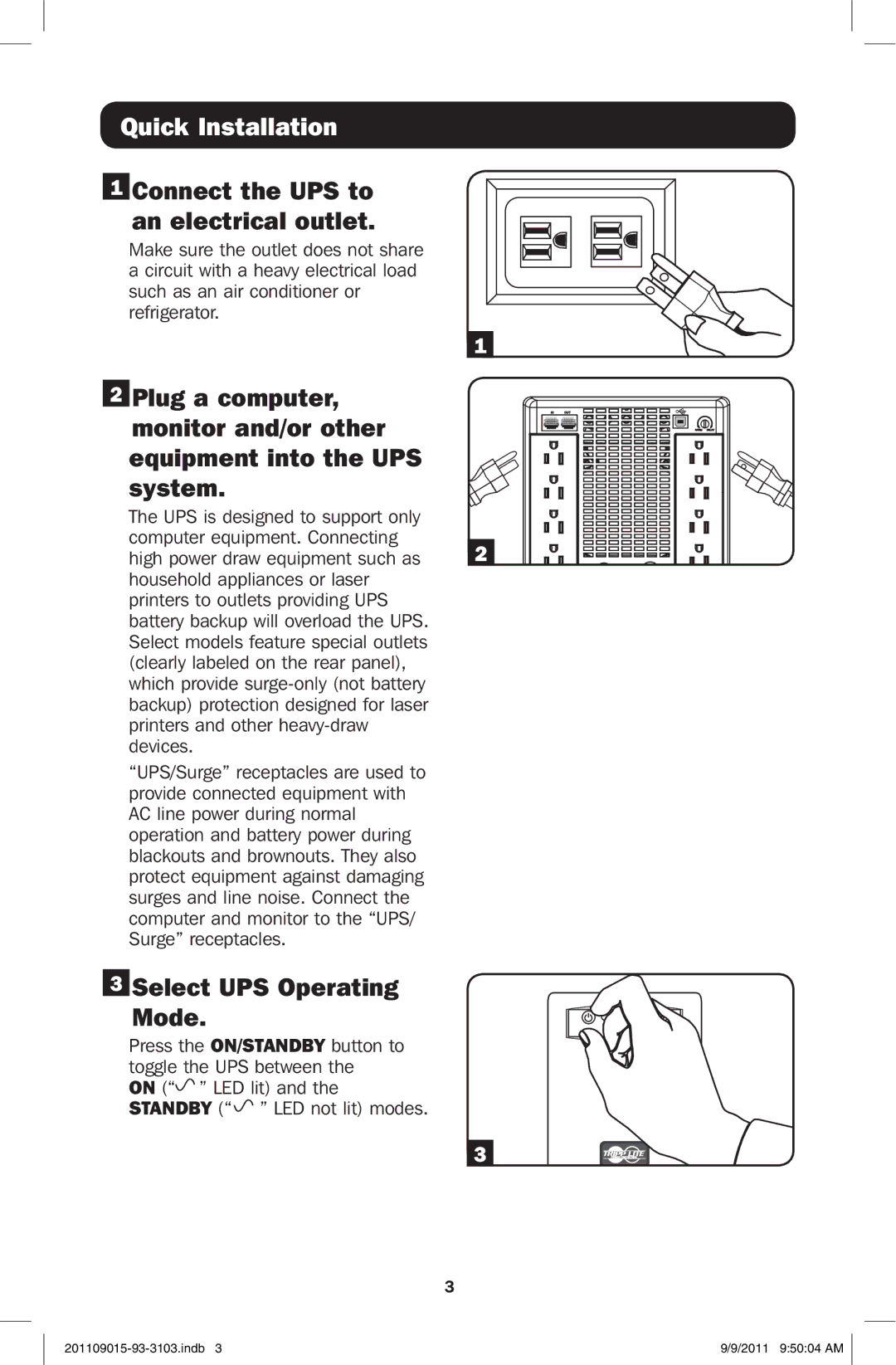 Tripp Lite OMNIVS1500 owner manual Quick Installation, Connect the UPS to An electrical outlet, Select UPS Operating Mode 