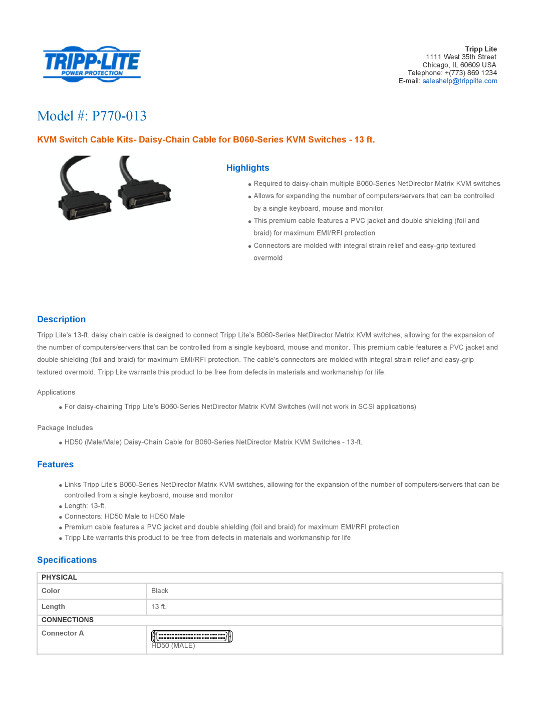 Tripp Lite specifications Color, Black, Length, 13 ft, Connector A, Model # P770-013, Highlights, Description, Features 