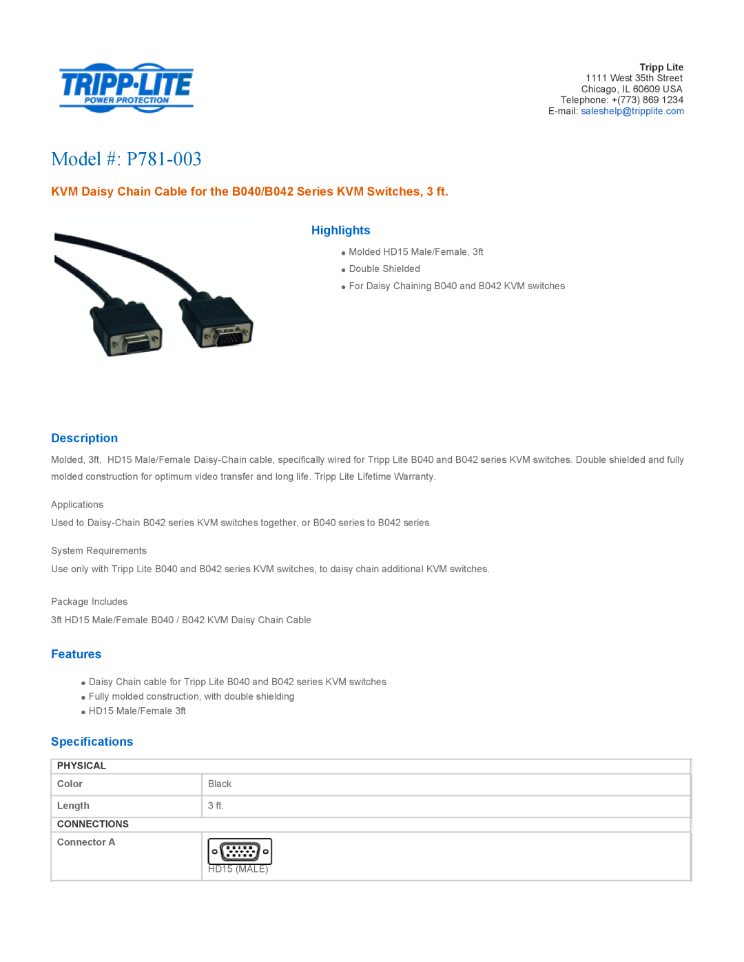 Tripp Lite specifications Color, Black, Length, 3 ft, Connector A, HD15 MALE, Model # P781-003, Highlights, Description 