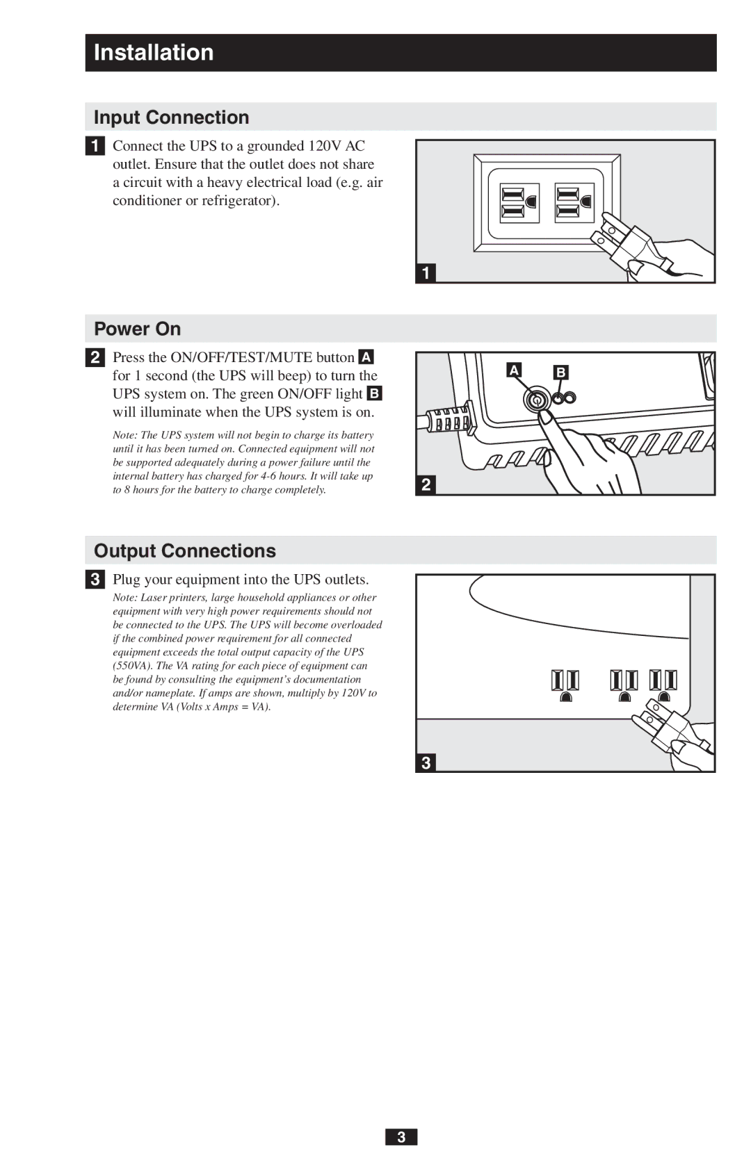 Tripp Lite PRO550 owner manual Input Connection, Power On, Output Connections, Plug your equipment into the UPS outlets 