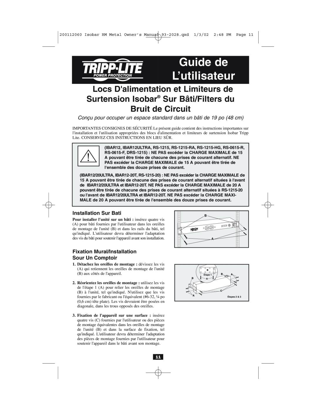 Tripp Lite RS-0615-R, RS-1215-HG Guide de L’utilisateur, Conçu pour occuper un espace standard dans un bâti de 19 po 48 cm 