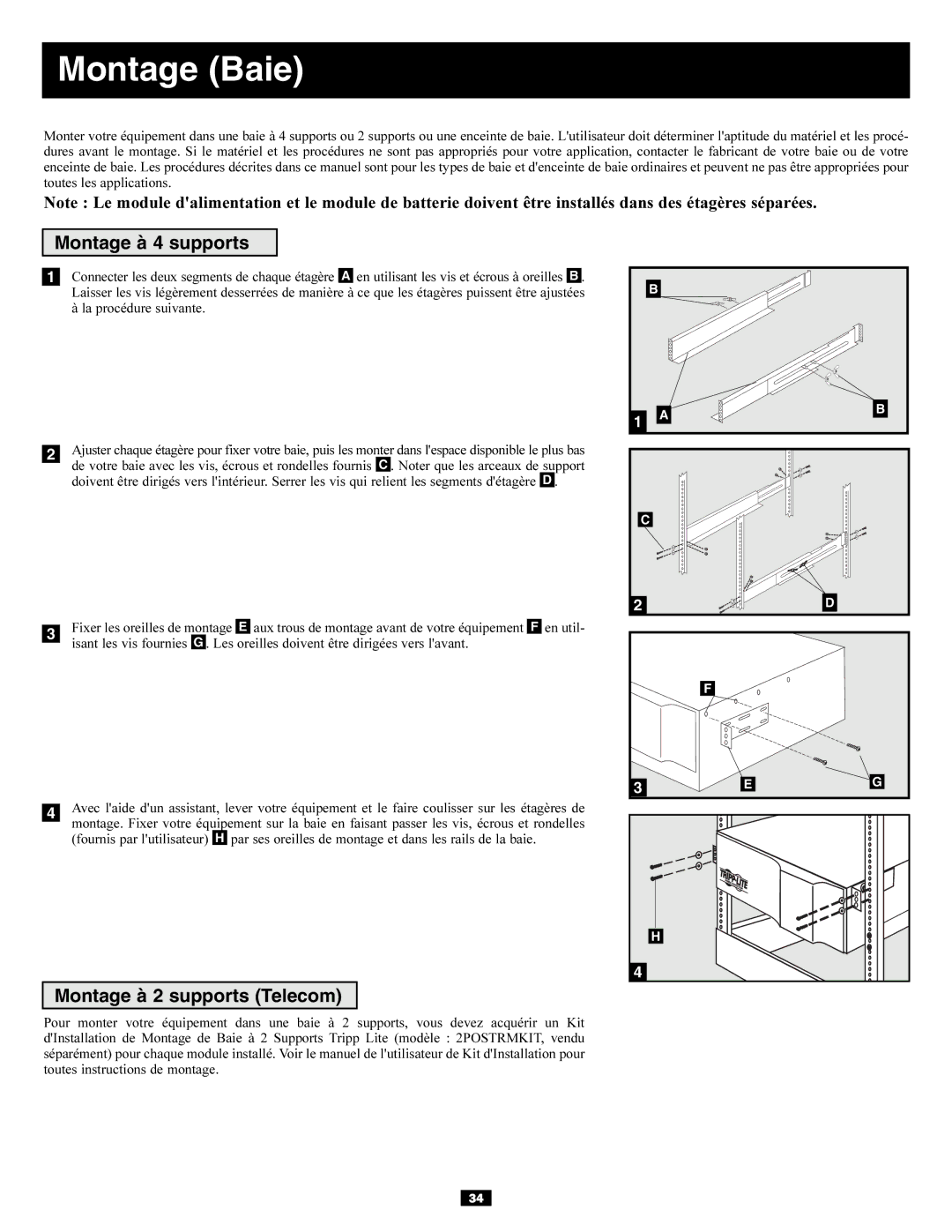 Tripp Lite Single-Phase 7.5kVA, Single-Phase 10kVA Montage Baie, Montage à 4 supports, Montage à 2 supports Telecom 