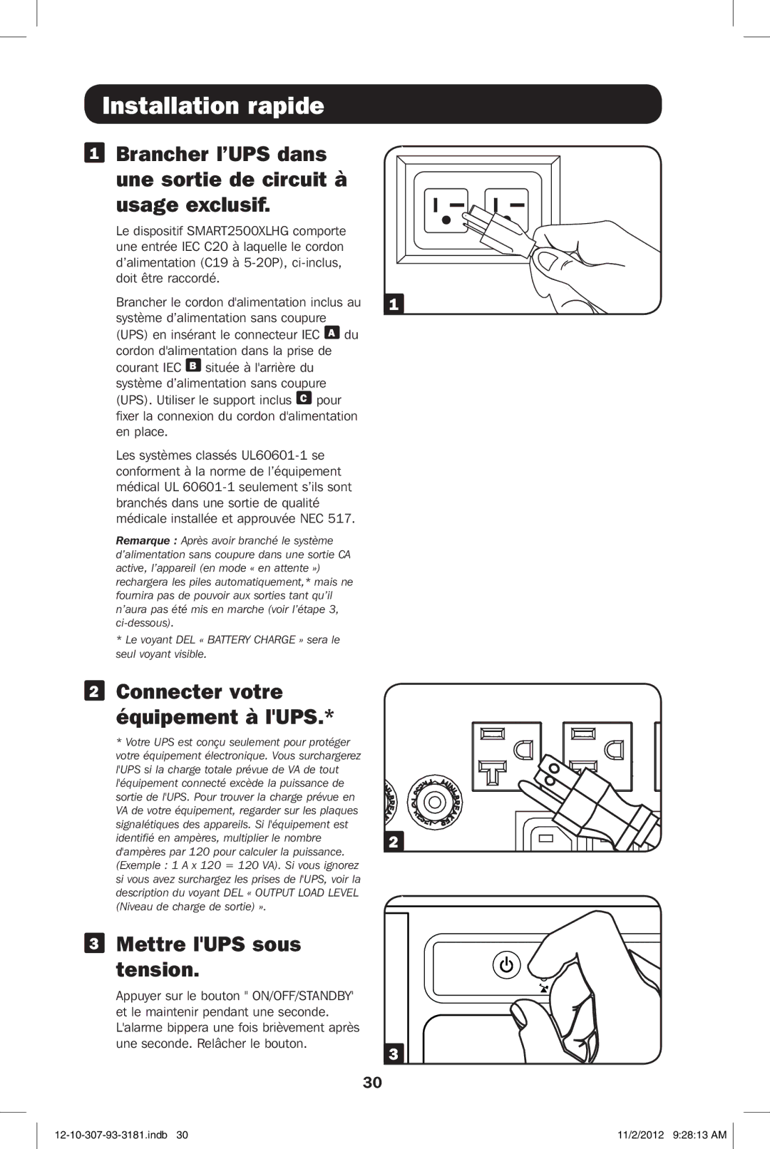 Tripp Lite SMART2500XLHG owner manual Installation rapide, Brancher l’UPS dans une sortie de circuit à usage exclusif 