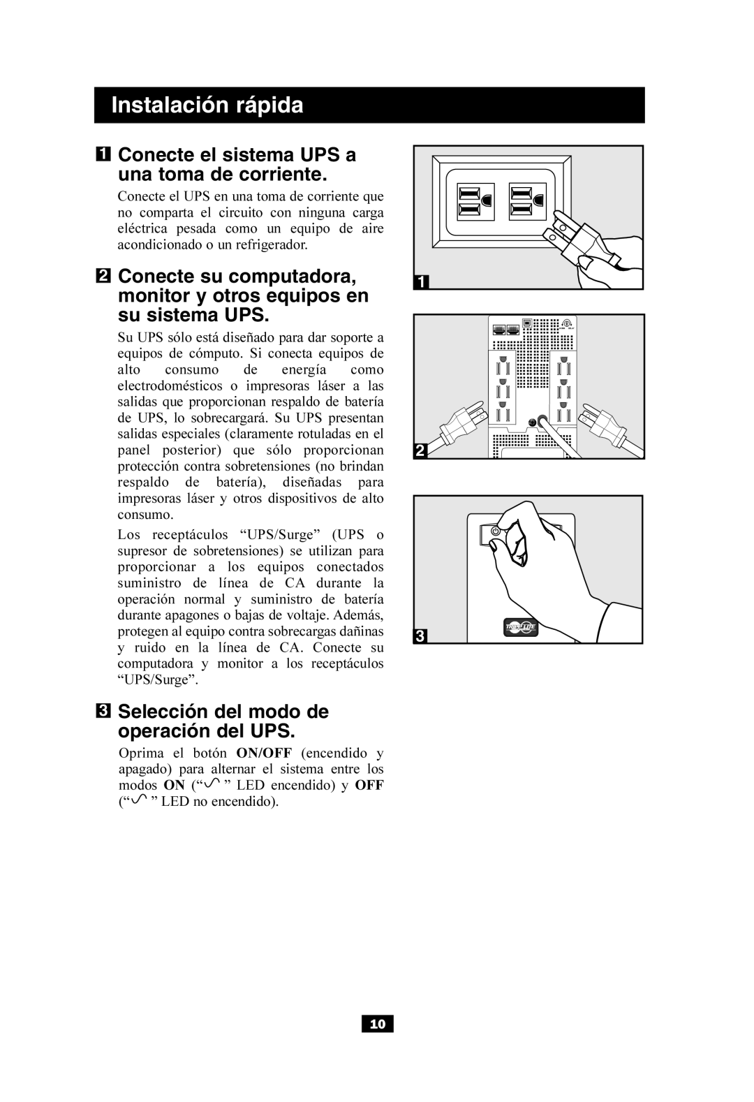 Tripp Lite SMART550USB owner manual Conecte el sistema UPS a una toma de corriente, Selección del modo de operación del UPS 