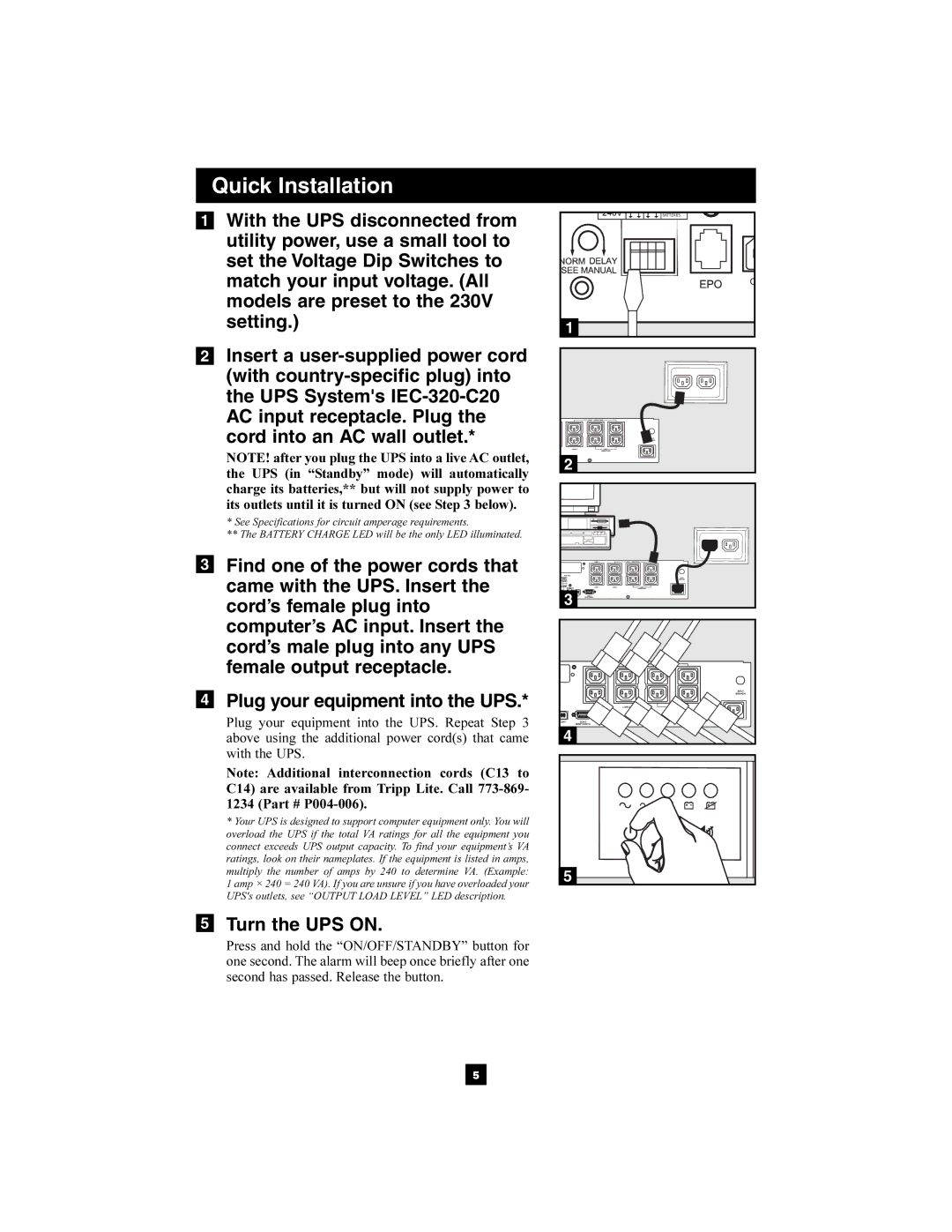 Tripp Lite SMX2200XLRT2U owner manual Quick Installation, Turn the UPS on 