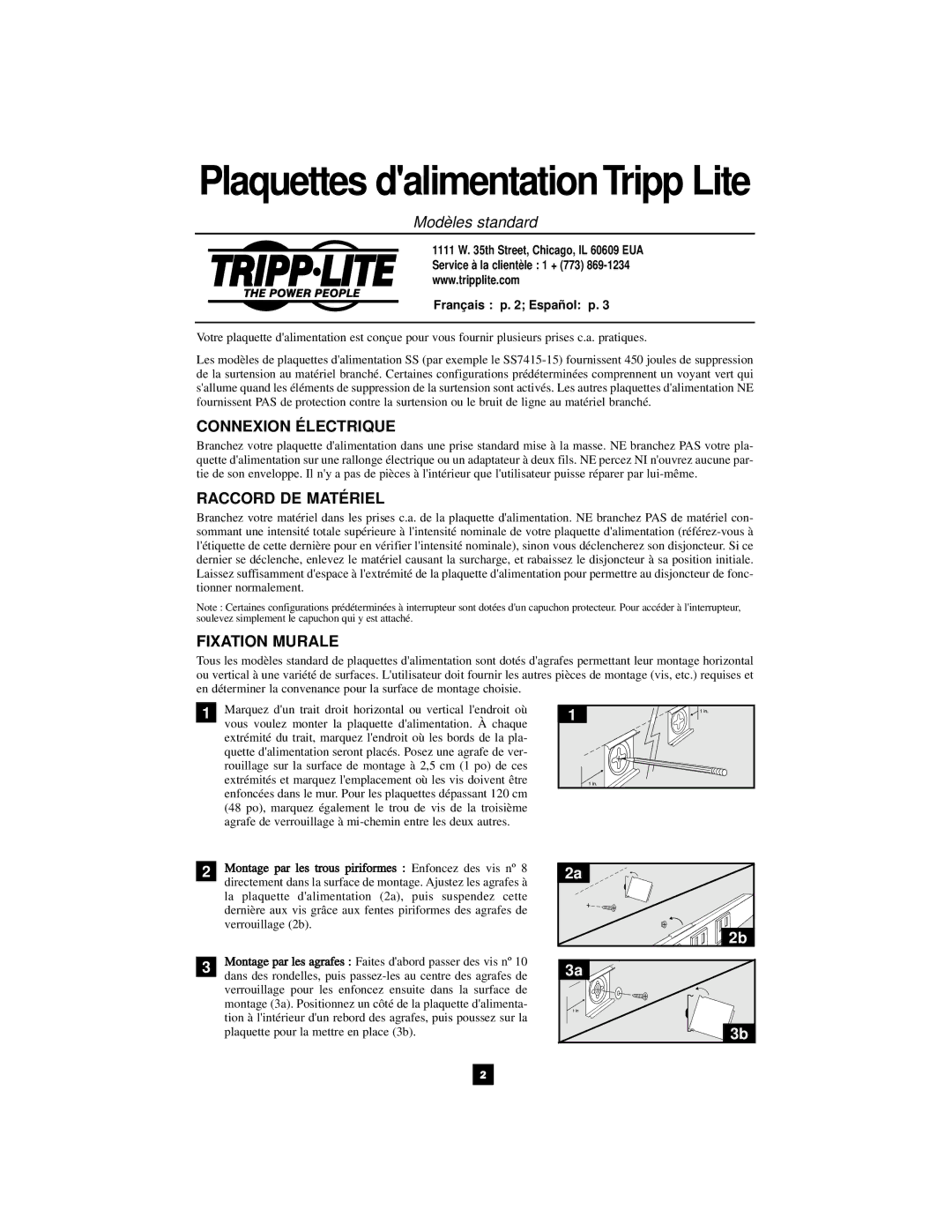 Tripp Lite Standard Power Strips, 932005 Modèles standard, Connexion Électrique, Raccord DE Matériel, Fixation Murale 