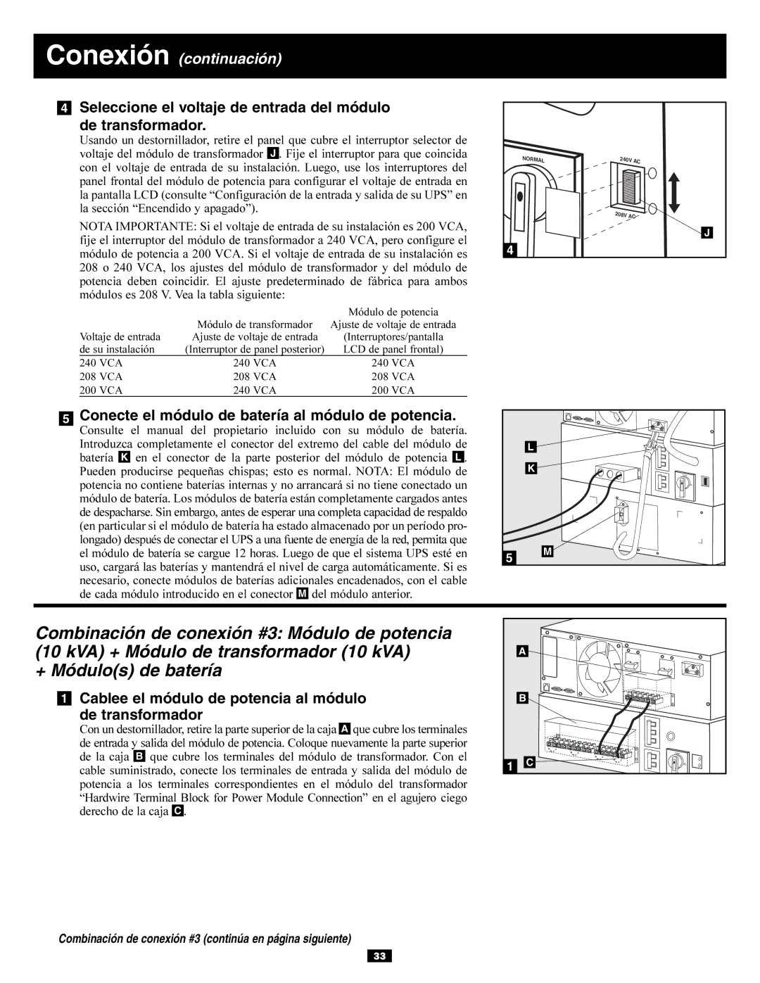 Tripp Lite SU10KRT3U, SU6000RT3UXR owner manual Seleccione el voltaje de entrada del módulo De transformador 