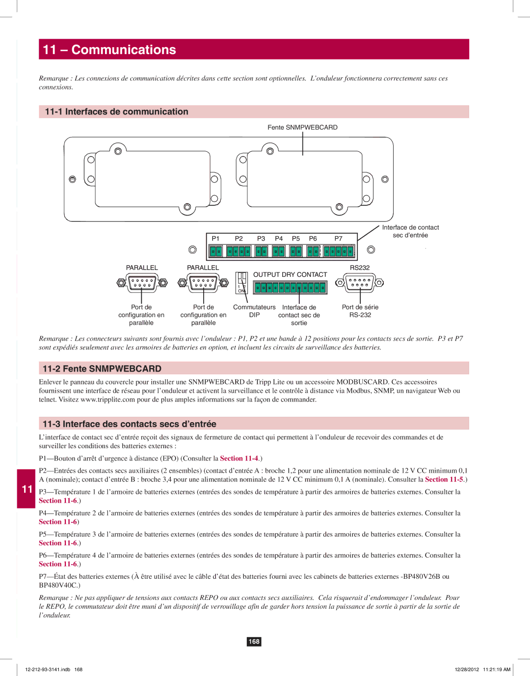 Tripp Lite SU120KX2 owner manual Interfaces de communication, Fente Snmpwebcard Interface des contacts secs d’entrée 