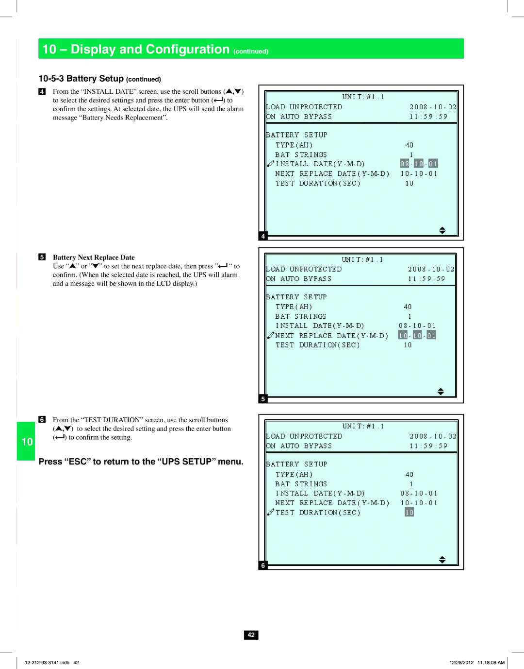 Tripp Lite SU120KX2 owner manual Press ESC to return to the UPS Setup menu, Battery Next Replace Date 