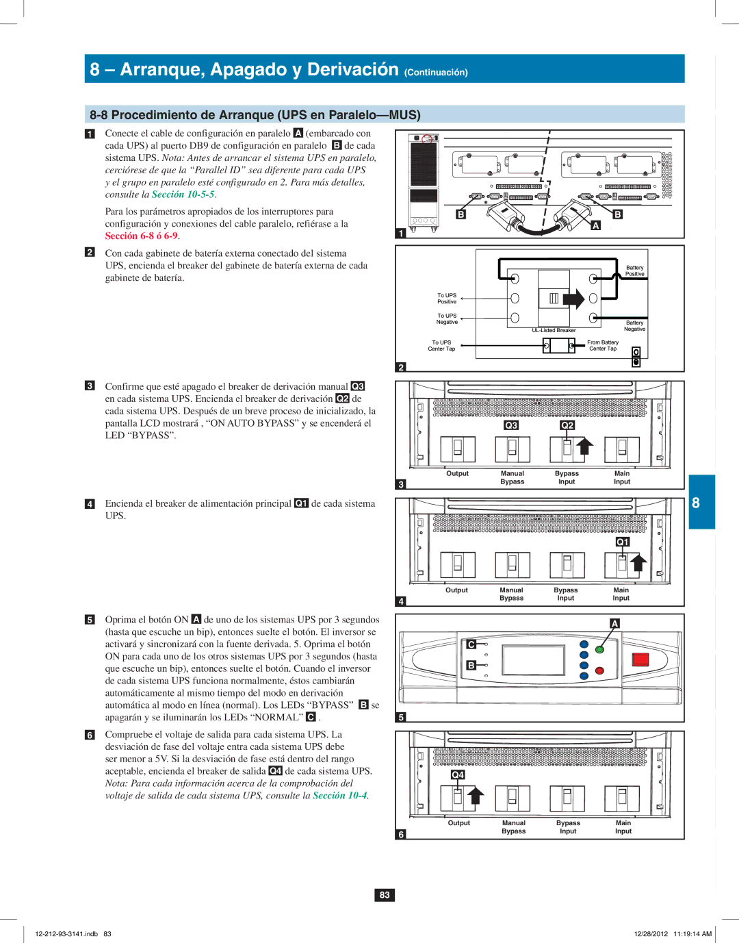 Tripp Lite SU120KX2 owner manual Procedimiento de Arranque UPS en Paralelo-MUS, Consulte la Sección 