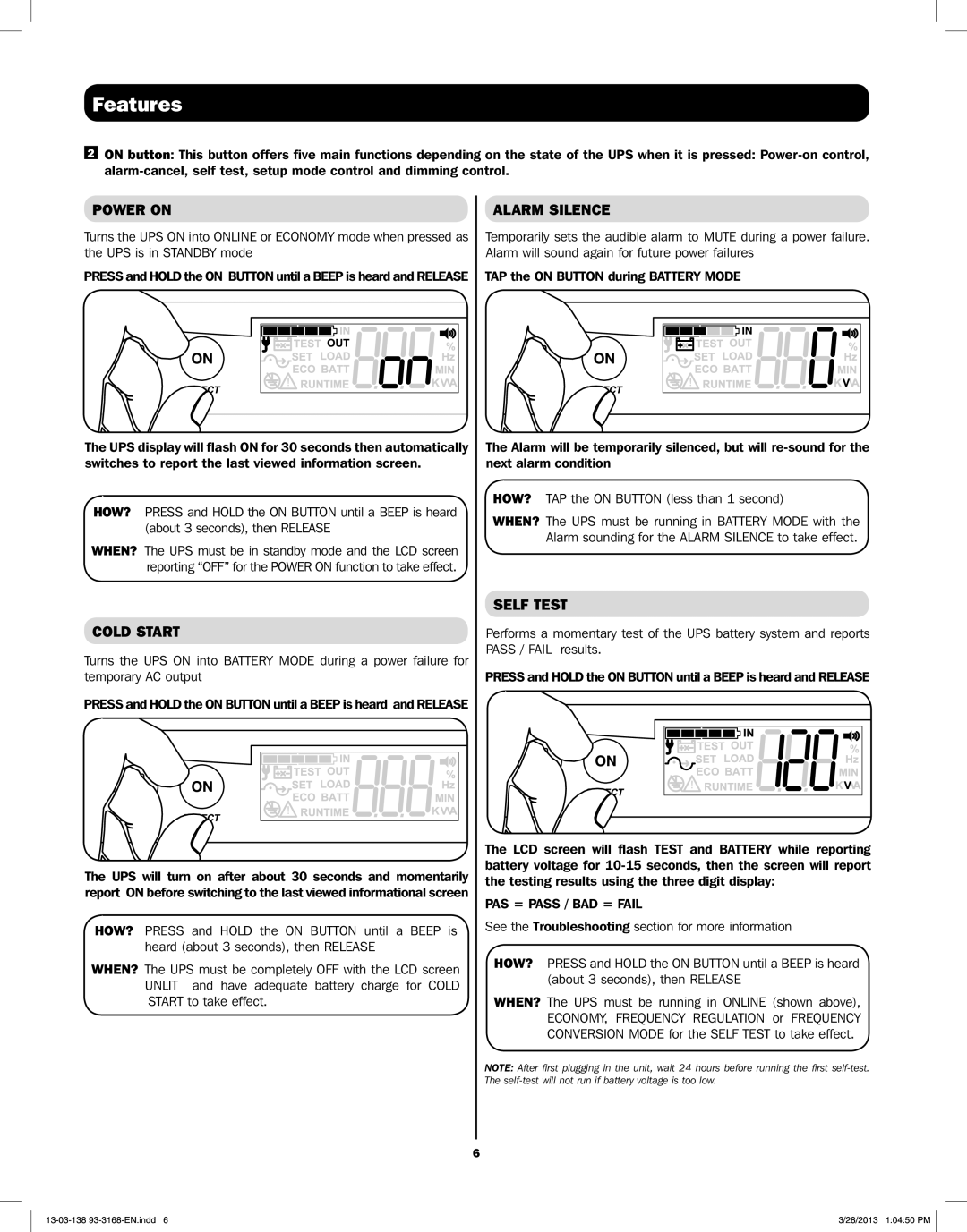 Tripp Lite SU2200XLCD, SU1500XLCD, SU1000XLCD Power on, Cold Start, Alarm Silence, Self Test, PAS = Pass / BAD = Fail 