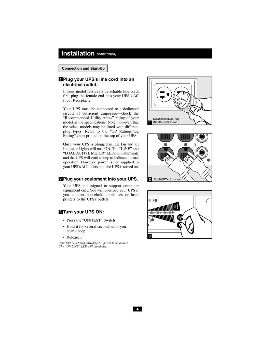 Tripp Lite SU1000RTXL2UHV, SUINT1000RTXL2U owner manual Plug your UPS’s line cord into an electrical outlet 