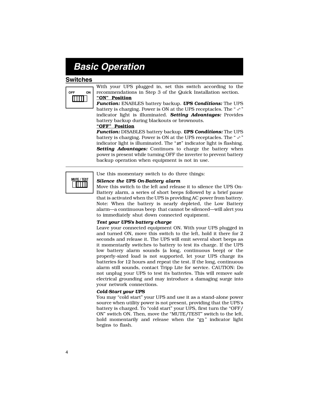 Tripp Lite TE Series Basic Operation, Switches, Silence the UPS On-Battery alarm, Test your UPSs battery charge 