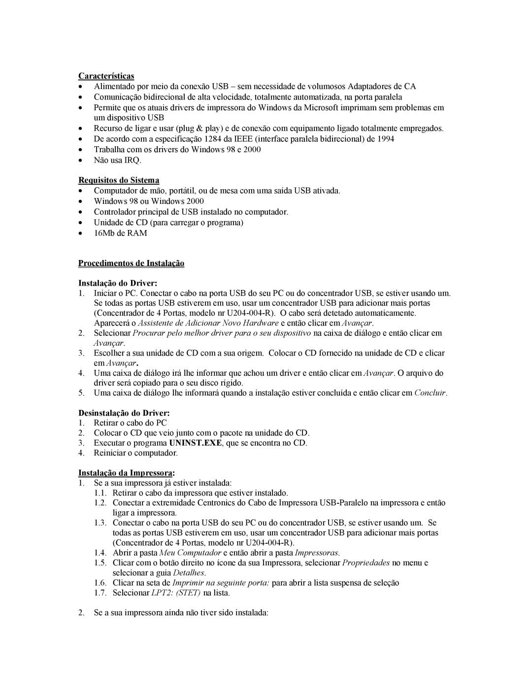 Tripp Lite U206-006-R user manual Características, Requisitos do Sistema, Procedimentos de Instalação Instalação do Driver 