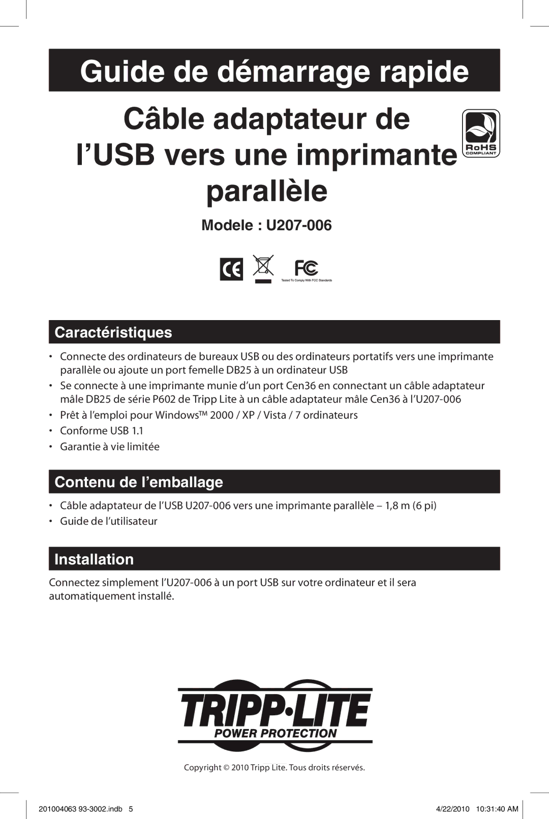 Tripp Lite U207-006 Guide de démarrage rapide, Câble adaptateur de l’USB vers une imprimante Parallèle, Caractéristiques 