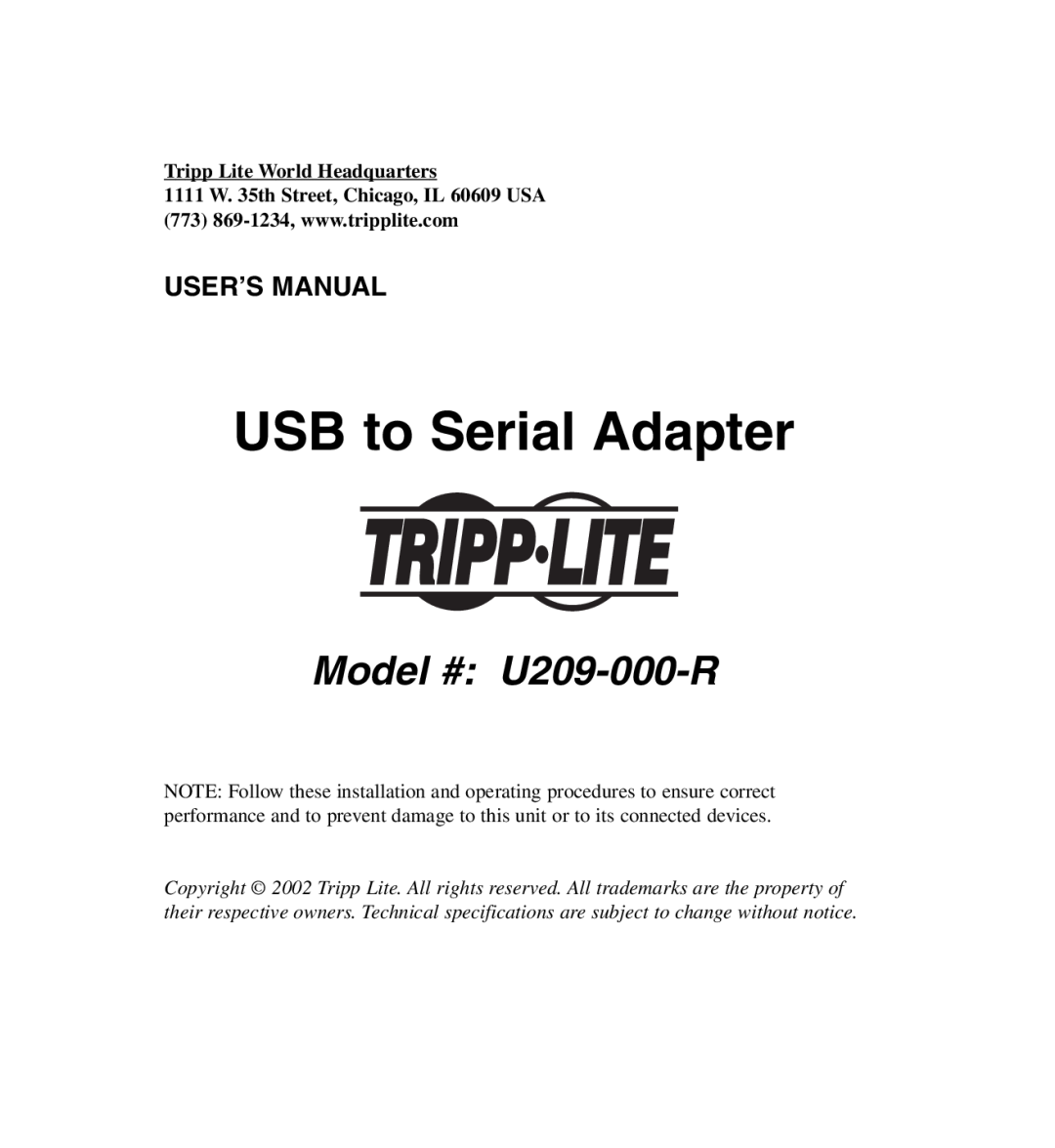 Tripp Lite user manual USB to Serial Adapter, Model # U209-000-R, User’S Manual, Tripp Lite World Headquarters 