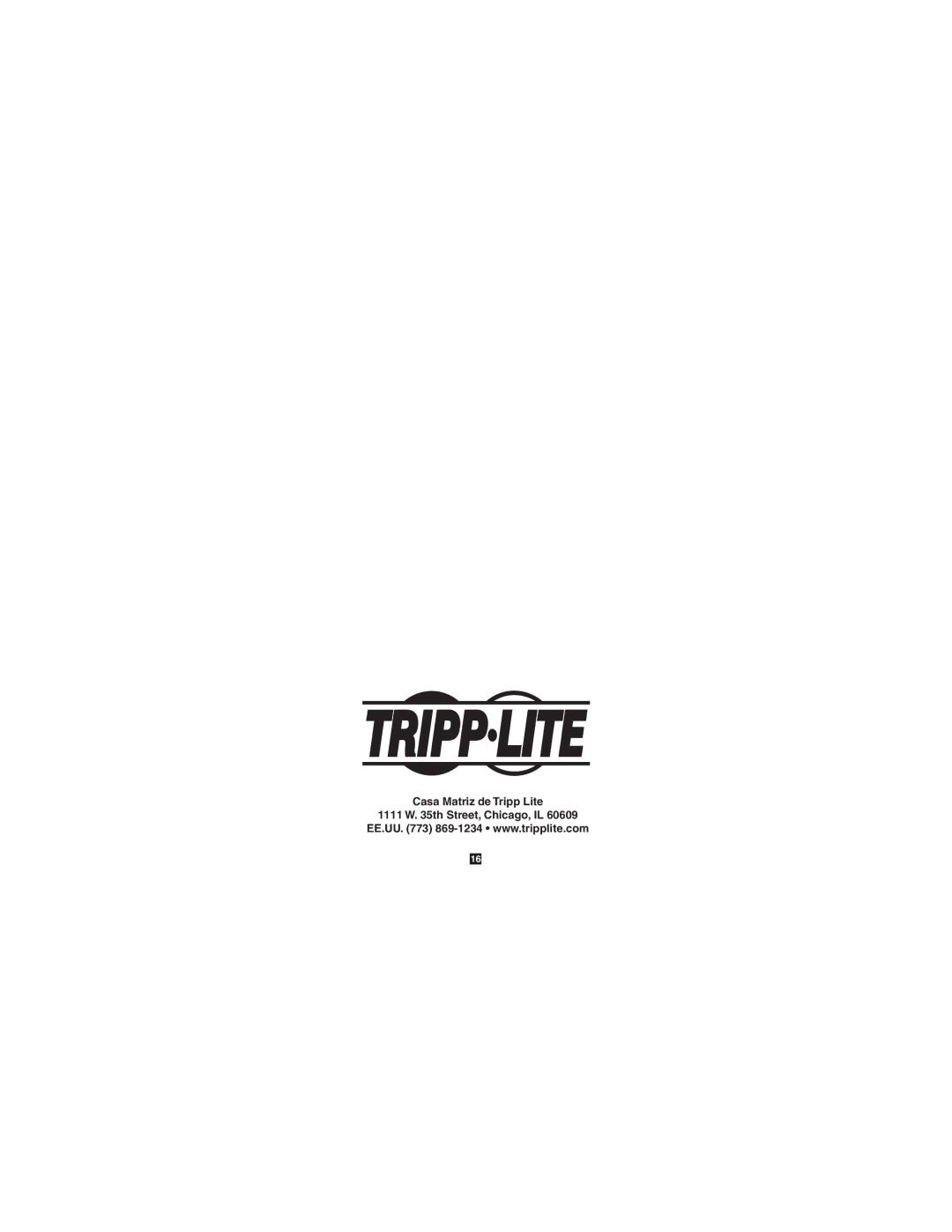 Tripp Lite U224-1R4-R, U224-4R4-R owner manual Casa Matriz de Tripp Lite Th Street, Chicago, IL 